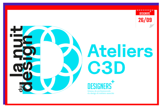 4 NUIT DU DESIGN StEtienne designers plus ateliers c3d